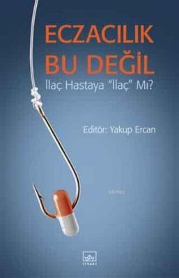 Eczacılık Bu Değil