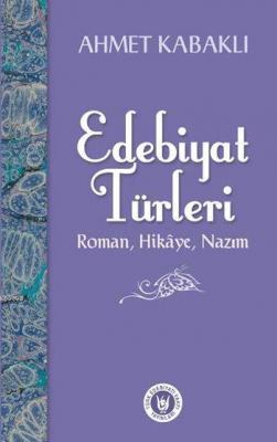 Edebiyat Türleri Ahmet Kabaklı