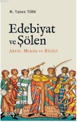 Edebiyat ve Şölen M. Taner Türk