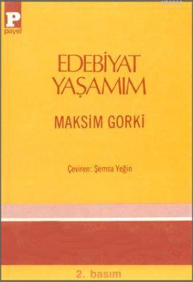 Edebiyat Yaşamım Maksim Gorki