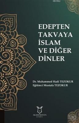 Edepten Takvaya İslam ve Diğer Dinler