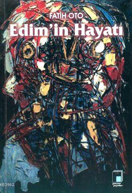 Edim'in Hayatı