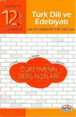 Editör Yayınları 12. Sınıf Türk Dili ve Edebiyatı Öğretmenin Ders Notl