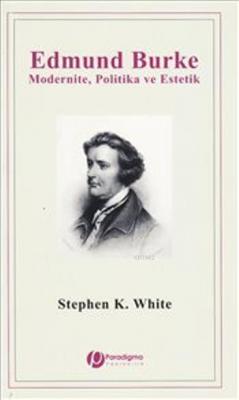 Edmund Burke Stephen K. White
