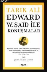 Edward W. Said İle Konuşmalar Tarık Ali