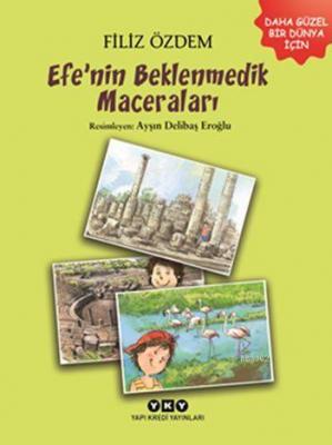 Efe'nin Beklenmedik Maceraları (9-11 Yaş)