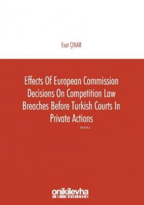 Effects of European Commission Decisions on Competition Law