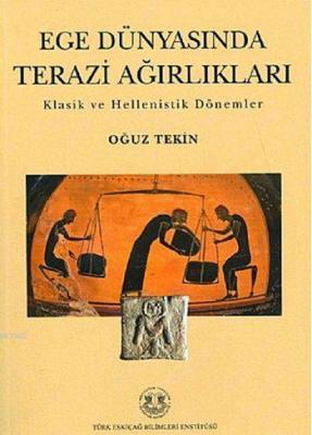 Ege Dünyasında Terazi Ağırlıkları