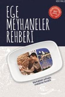 Ege Meyhaneler Rehberi (Cep Boy)