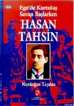 Ege'de Kurtuluş Savaşı Başlarken Hasan Tahsin