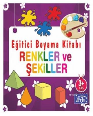 Eğitici Boyama Kitabı - Renkler ve Şekiller Ahmet Altay