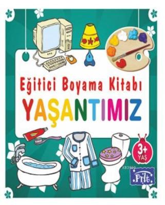 Eğitici Boyama Kitabı - Yaşantımız Ahmet Altay