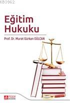 Eğitim Hukuku Murat Gürkan Gülcan