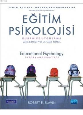 Eğitim Psikolojisi - Kuram ve Uygulama Robert E. Slavin