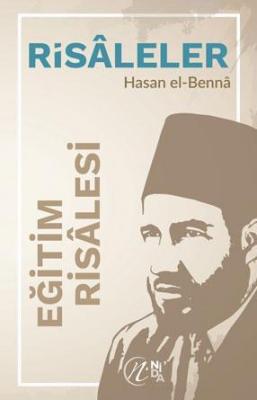 Eğitim Risalesi Hasan El-Benna
