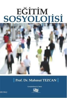 Eğitim Sosyolojisi Mahmut Tezcan