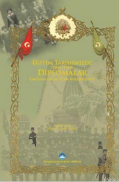 Eğitim Tarihimizde Diplomalar (1840-1950)