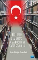 Eğitimde Demokrasi Vatandaşlık Ve Vatanseverlik