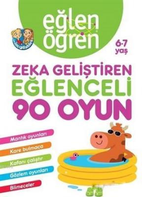 Eğlen Öğren 6-7 Yaş - Zeka Geliştiren Eğlenceli 90 Oyun Kolektif