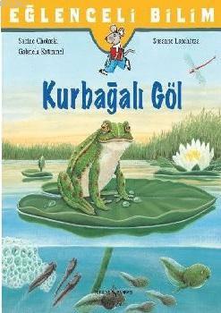 Eğlenceli Bilim: Kurbağalı Göl
