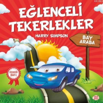 Eğlenceli Tekerlekler - Bay Araba