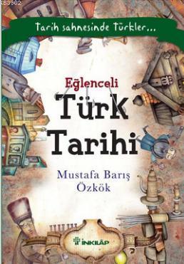 Eğlenceli Türk Tarihi Mustafa Barış Özkök