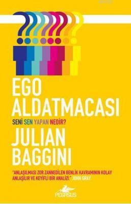 Ego Aldatmacası Julian Baggini