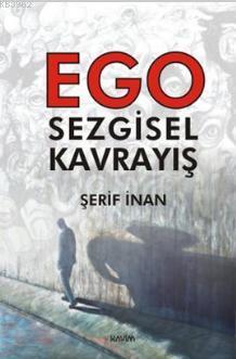 Ego Sezgisel Kavrayış Şerif İnan