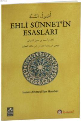 Ehli Sünnet'in Esasları İmam Ahmet Bin Hanbel