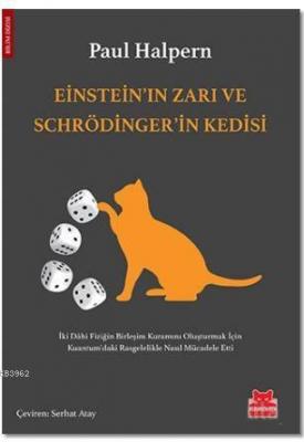 Einstein'in Zarı ve Schrödinger'in Kedisi Paul Halpern