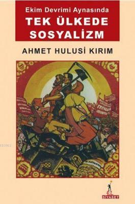 Ekim Devrimi Aynasında Tek Ülkede Sosyalizm