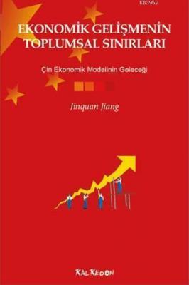 Ekonomik Gelişmenin Toplumsal Sınırları Jinquan Jiang