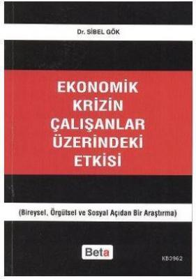 Ekonomik Krizin Çalışanlar Üzerindeki Etkisi