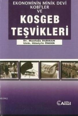 Ekonominin Minik Devi Kobi'ler ve KOSGEB Teşvikleri