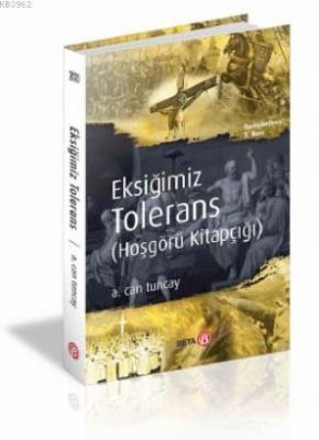 Eksiğimiz Tolerans