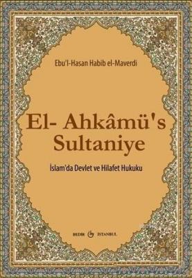 El-Ahkamü's Sultaniye İslam'da Devlet ve Hilafet Hukuku