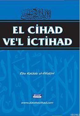 El Cihad Ve'l İctihad Ebu Katade El-Filistini