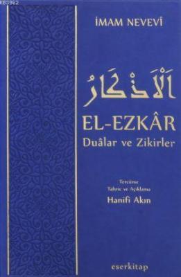 El-Ezkar Dualar ve Zikirler İmam Nevevi