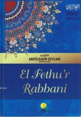 El Fethu'r Rabbani / İrşad Dersleri (Şamua Kağıt) Abdülkadir Geylani