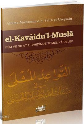 El-Kavâidu'l-Muslâ Muhammed B. Salih El-useymîn