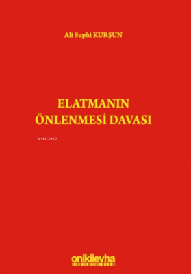 Elatmanın Önlenmesi Davası
