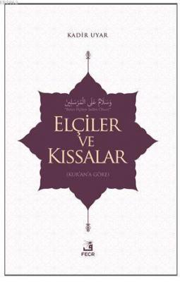 Elçiler ve Kıssaslar
