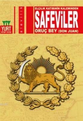 Elçilik Katibinin Kaleminden Safeviler