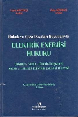 Elektrik Enerjisi Hukuku Yaşar Köstekçi