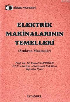 Elektrik Makinalarının Temelleri M. Kemal Sarıoğlu