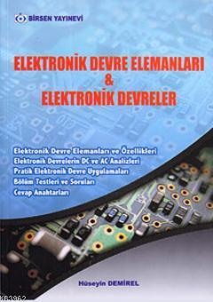 Elektronik Devre Elemanları ve Elektronik Devreler Hüseyin Demirel