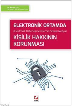 Elektronik Ortamda Kişilik Hakkının Korunması