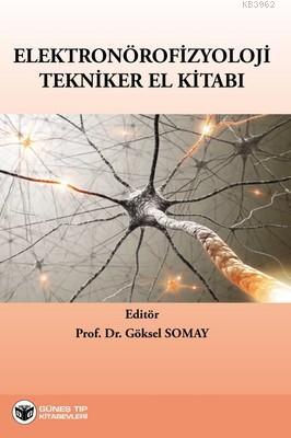 Elektronörofizyoloji Tekniker El Kitabı