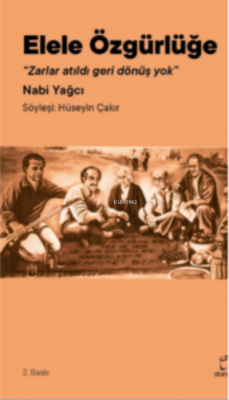 Elele Özgürlüğe Nabi Yağcı