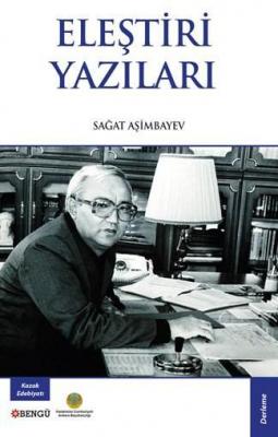 Eleştirileri Yazıları Sağat Aşimbayev